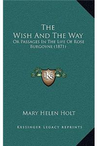Wish And The Way
