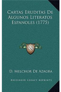 Cartas Eruditas De Algunos Literatos Espanoles (1775)