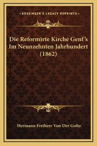 Die Reformirte Kirche Genf's Im Neunzehnten Jahrhundert (1862)