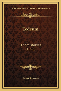 Tedeum: Themistokles (1896)