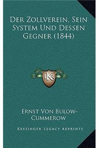 Der Zollverein, Sein System Und Dessen Gegner (1844)