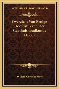 Overzicht Van Eenige Hoofdstukken Der Staathuishoudkunde (1866)