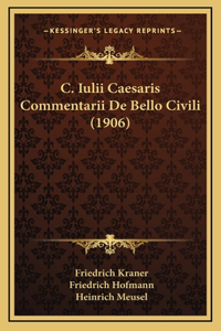 C. Iulii Caesaris Commentarii de Bello Civili (1906)