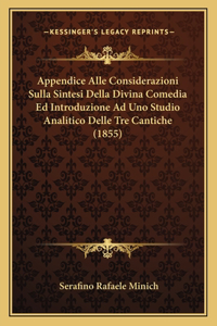 Appendice Alle Considerazioni Sulla Sintesi Della Divina Comedia Ed Introduzione Ad Uno Studio Analitico Delle Tre Cantiche (1855)