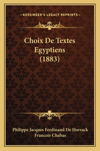 Choix De Textes Egyptiens (1883)