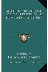 Aeschinis Orationes E Codicibus Partim Nunc Primum Excussis (1865)