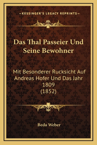 Das Thal Passeier Und Seine Bewohner