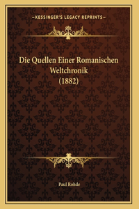 Die Quellen Einer Romanischen Weltchronik (1882)