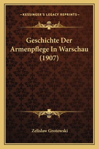 Geschichte Der Armenpflege In Warschau (1907)