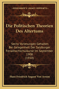 Die Politischen Theorien Des Altertums