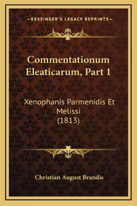 Commentationum Eleaticarum, Part 1