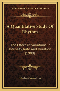A Quantitative Study Of Rhythm