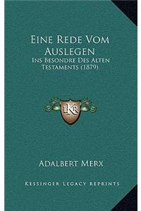 Eine Rede Vom Auslegen Ins Besondre Des Alten Testaments (1879)