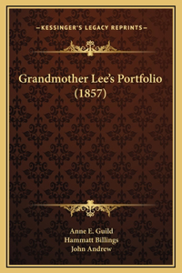 Grandmother Lee's Portfolio (1857)