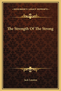 The Strength Of The Strong