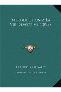 Introduction A La Vie Devote V2 (1895)