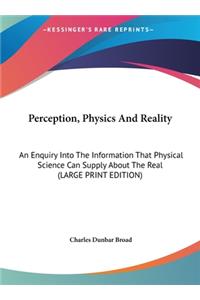 Perception, Physics and Reality