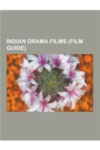 Indian Drama Films (Film Guide): Guzaarish, Dor, Iti Mrinalini, Parzania, Love Aaj Kal, DIL Hai Tumhaara, Arjunan Saakshi, Mirch, Damini - Lightning,