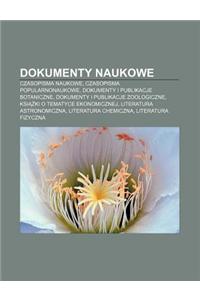 Dokumenty Naukowe: Czasopisma Naukowe, Czasopisma Popularnonaukowe, Dokumenty I Publikacje Botaniczne, Dokumenty I Publikacje Zoologiczne