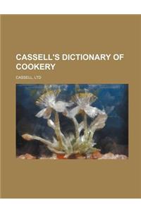 Cassell's Dictionary of Cookery