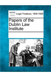 Papers of the Dublin Law Institute