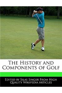 The History and Components of Golf