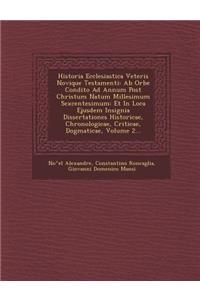 Historia Ecclesiastica Veteris Novique Testamenti