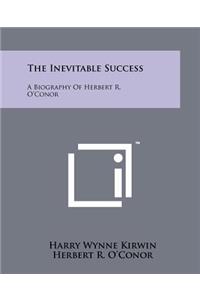 The Inevitable Success