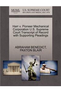 Harr V. Pioneer Mechanical Corporation U.S. Supreme Court Transcript of Record with Supporting Pleadings