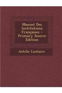 Manuel Des Institutions Francaises