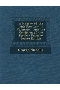 A History of the Irish Poor Law