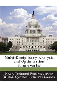 Multi-Disciplinary Analysis and Optimization Frameworks