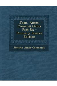 Joan. Amos. Comenii Orbis Pict Us