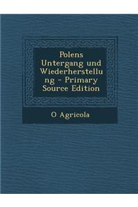 Polens Untergang Und Wiederherstellung
