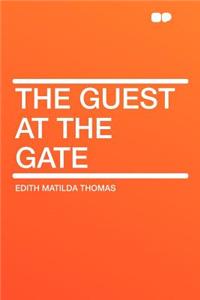The Guest at the Gate