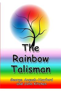 The Rainbow Talisman