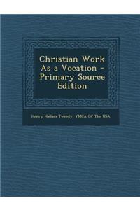 Christian Work as a Vocation