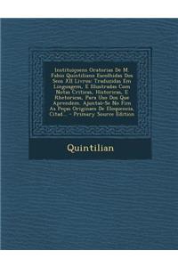 Instituicoens Oratorias de M. Fabio Quintiliano Escolhidas DOS Seos XII Livros