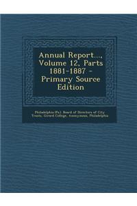 Annual Report..., Volume 12, Parts 1881-1887