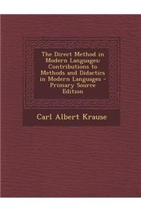 The Direct Method in Modern Languages: Contributions to Methods and Didactics in Modern Languages