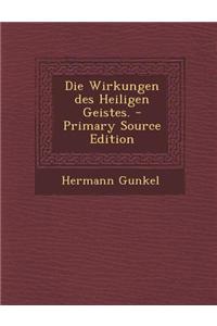 Die Wirkungen Des Heiligen Geistes.
