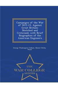 Campaigns of the War of 1812-15, Against Great Britain