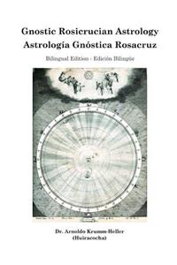 Gnostic Rosicrucian Astrology