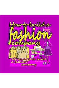 How to build a fashion company