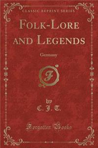 Folk-Lore and Legends