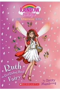 Ruth the Red Riding Hood Fairy (Storybook Fairies #4)