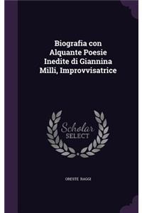 Biografia con Alquante Poesie Inedite di Giannina Milli, Improvvisatrice