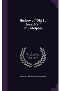 History of "Old St. Joseph's," Philadelphia