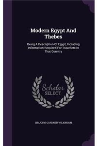 Modern Egypt And Thebes