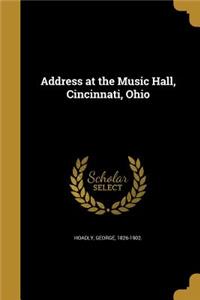 Address at the Music Hall, Cincinnati, Ohio